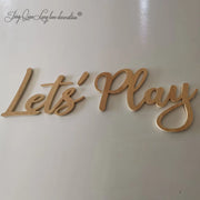 Let's PLAY Wall Sign - Children's Playroom Decor - Bedroom, Nursery Interior Wall Art Design